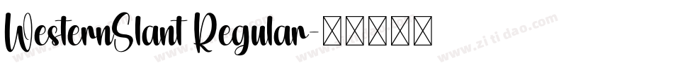 WesternSlant Regular字体转换